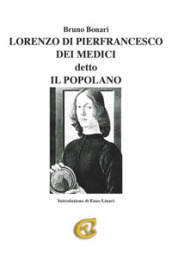 Lorenzo di Pierfrancesco dei Medici detto il Popolano