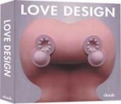 Love design. Ediz. multilingue