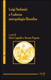 Luigi Stefanini e l odierna antropologia filosofica