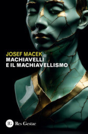 Machiavelli e il machiavellismo