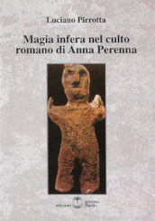 Magia infera nel culto romano di Anna Perenna