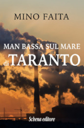 Man bassa sul mare di Taranto