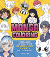 Manga coloring. Fantastici personaggi in stile anime e manga da colorare