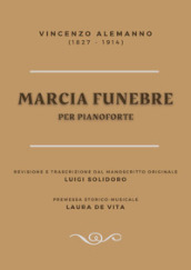 Marcia funebre per pianoforte. Partitura