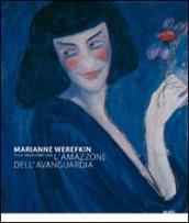 Marianne Werefkin (Tula 1860-Ascona 1938). L amazzone dell avanguardia. Catalogo della mostra (Roma, 25 novembre 2009-14 febbraio 2010)