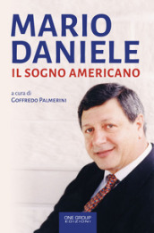 Mario Daniele. Il sogno americano
