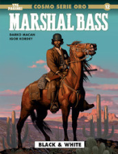Marshal Bass. Vol. 1: Black & white