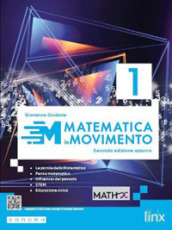 Matematica in movimento. Ediz. azzurra. Per il biennio delle Scuole superiori. Con e-book. Con espansione online. Vol. 1