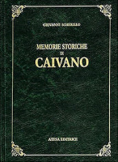 Memorie storiche di Caivano (rist. anast. Napoli, 1852)