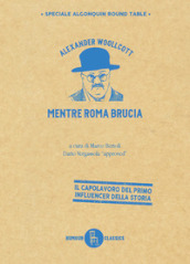 Mentre Roma brucia. Ediz. illustrata