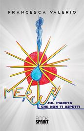 Mercury - Sul pianeta che non ti aspetti