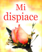 Mi dispiace