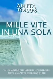 Mille Vite in Una Sola