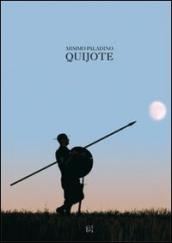 Mimmo Paladino. Quijote. Ediz. italiana e inglese