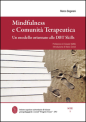 Mindfulness e comunità terapeutica. Un modello orientato alle DBT Skills