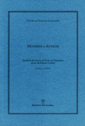 Moderni e antichi. Quaderni del Centro di studi sul classicismo diretti da Roberto Cardini (2019). 1.
