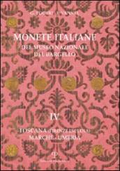 Monete italiane del Museo nazionale del Bargello. 4.Toscana (Firenze esclusa). Marche-Umbria