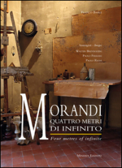 Morandi quattro metri di infinito-Morandi. Four metres of infinite. Ediz. bilingue