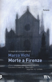 Morte a Firenze. Un indagine del commissario Bordelli