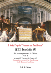 Il Motu proprio «Summorum Pontificum» di S.S. Benedetto XVI. Una speranza per tutta la Chiesa. 4: Un tesoro per tutta la Chiesa