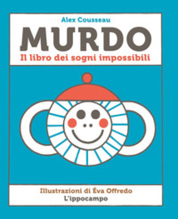 Murdo. Il libro dei sogni impossibili