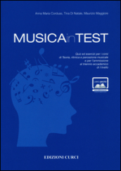 MusicainTest. Quiz ed esercizi per i corsi di teoria, ritmica e percezione musicale e per l ammissione al triennio accademico di I livello