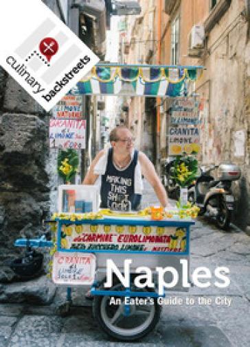 Naples: an eater's guide to the city