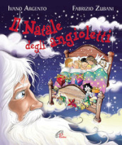 Il Natale degli angioletti. Ediz. illustrata