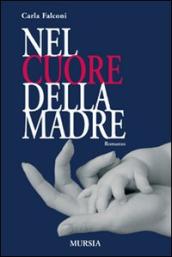 Nel cuore della madre