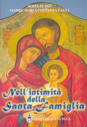 Nell intimità della santa famiglia