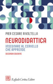 Neurodidattica. Insegnare al cervello che apprende