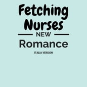 New Romance _ Fetching Nurses Italia