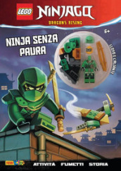 Ninja senza paura. Lego Ninjago. Ediz. a colori