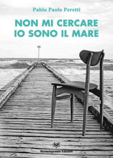 Non mi cercare ...io sono il mare