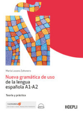 Nueva gramática de uso de la lengua española A1-A2. Teoría y práctica. Con File audio online