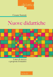 Nuove didattiche. Linee di ricerca e proposte formative. Nuova ediz.