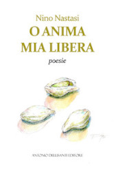 O anima mia libera