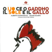 O ijo ce o gaddho-Il sole e il gallo