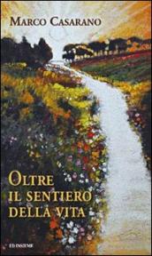 Oltre il sentiero della vita