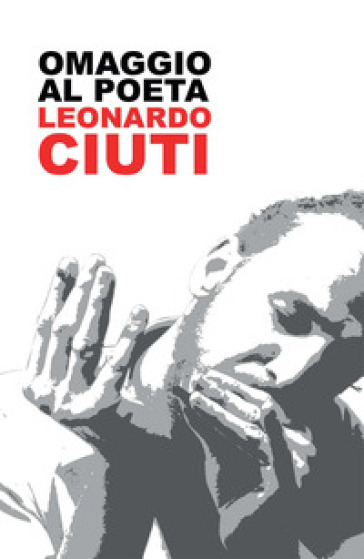 Omaggio al poeta Leonardo Ciuti