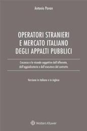 Operatori stranieri e mercato italiano degli appalti pubblici. Ediz. italiana e inglese
