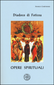 Opere spirituali. Testo greco a fronte