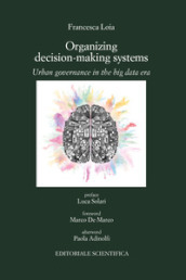 Organizing decision-making systems. Urban governance in the big data era