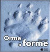 Orme e forme. Ediz. illustrata