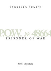 P.O.W. n. 48664. Prisonner of war