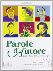 Parole d autore. Per le Scuole superiori. Con espansione online. Vol. 2: Poesia, teatro e letteratura delle origini