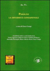 Pasolini la diversità consapevole