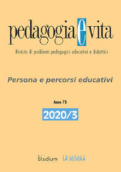 Pedagogia e vita (2020). Vol. 3: Persona e percorsi educativi