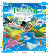 Peter Pan. Il meraviglioso viaggio verso l isola-che-non-c è. Ediz. a colori
