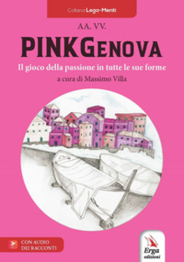 PinkGenova. Il gioco della passione in tutte le sue forme. Con video e immagini